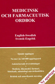 Medical and Pharmaceutical Dictionary, English-Swedish,Swedish- English: Medicinsk Och Farmaceutisk Ordbok,Engelsk-svensk-engelsk