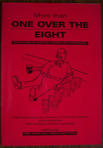 One Over the Eight: Derivations of Everyday Words and Expressions