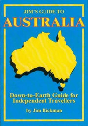Jim's Guide to Australia: Down-to-earth Guide for Independent Travellers