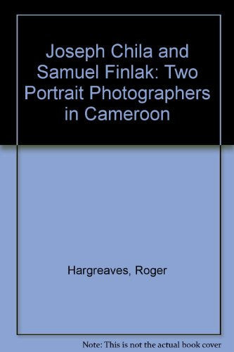 Joseph Chila and Samuel Finlak: Two Portrait Photographers in Cameroon