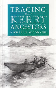 A Guide to Tracing Your Kerry Ancestors