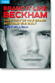 Brand It Like Beckham: The story of how Brand Beckham was built