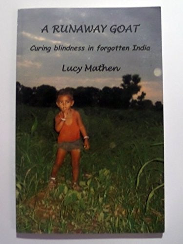 A Runaway Goat: Curing Blindness in Forgotten India