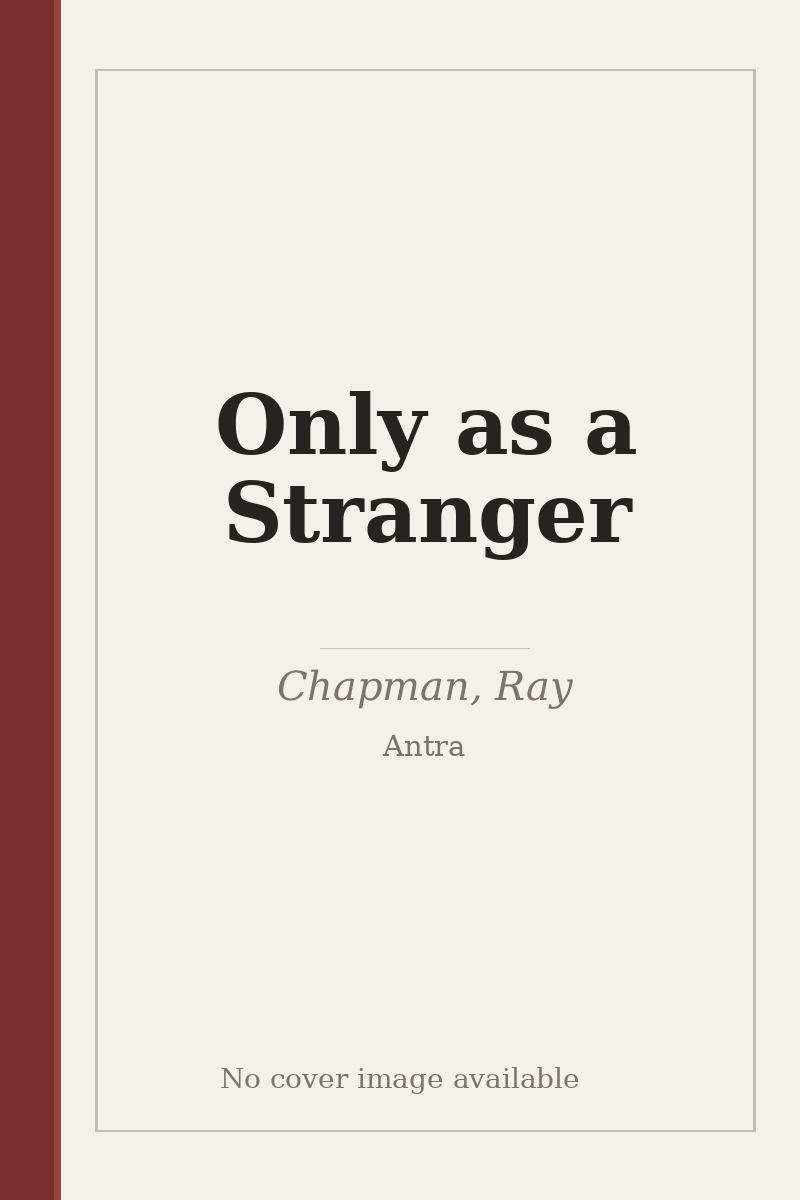 Only as a Stranger - no cover image available