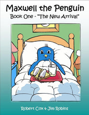 Maxwell the Penguin: "The New Arrival"