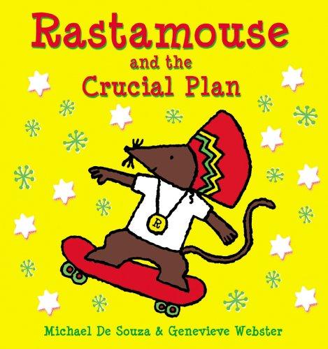 Rastamouse and the Crucial Plan
