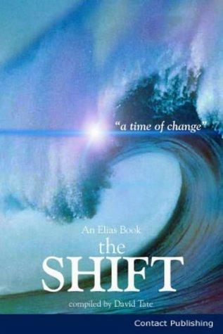 The Shift: A Time of Change: v. 1