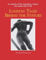 London: The Tales Behind the Statues