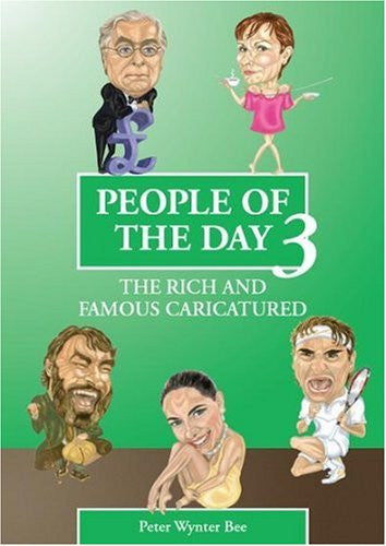 People of the Day: The Rich and Famous Caricatured: No. 3