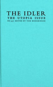 Utopia Issue (v. 45) (The Idler)