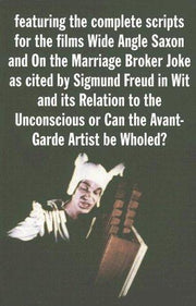 Two Films by Owen Land: The Complete, Annotated Screenplays of 'Wide Angle Saxon' and 'On the Marriage Broker Joke..'