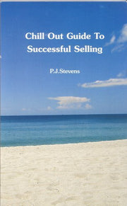 Chill Out Guide to Successful Selling