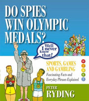Well I Never Knew That!: Do Spies Win Olympic Medals?