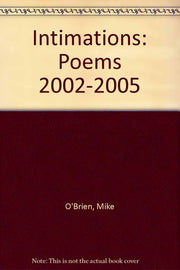 Intimations: Poems 2002-2005