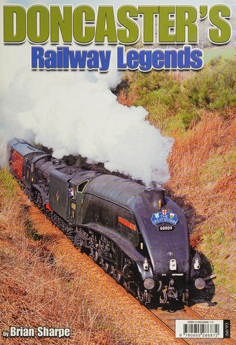 Doncaster's Railway Legends