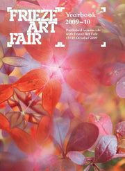 Frieze Art Fair Yearbook 2009-10