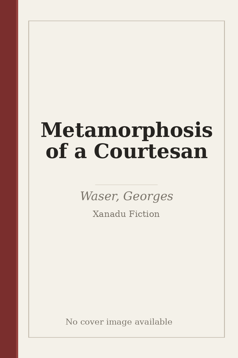 Metamorphosis of a Courtesan - no cover image available