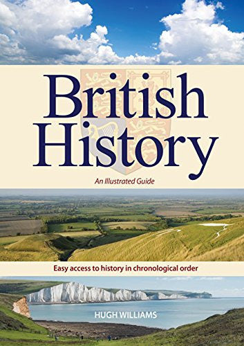 British History: An Illustrated Guide