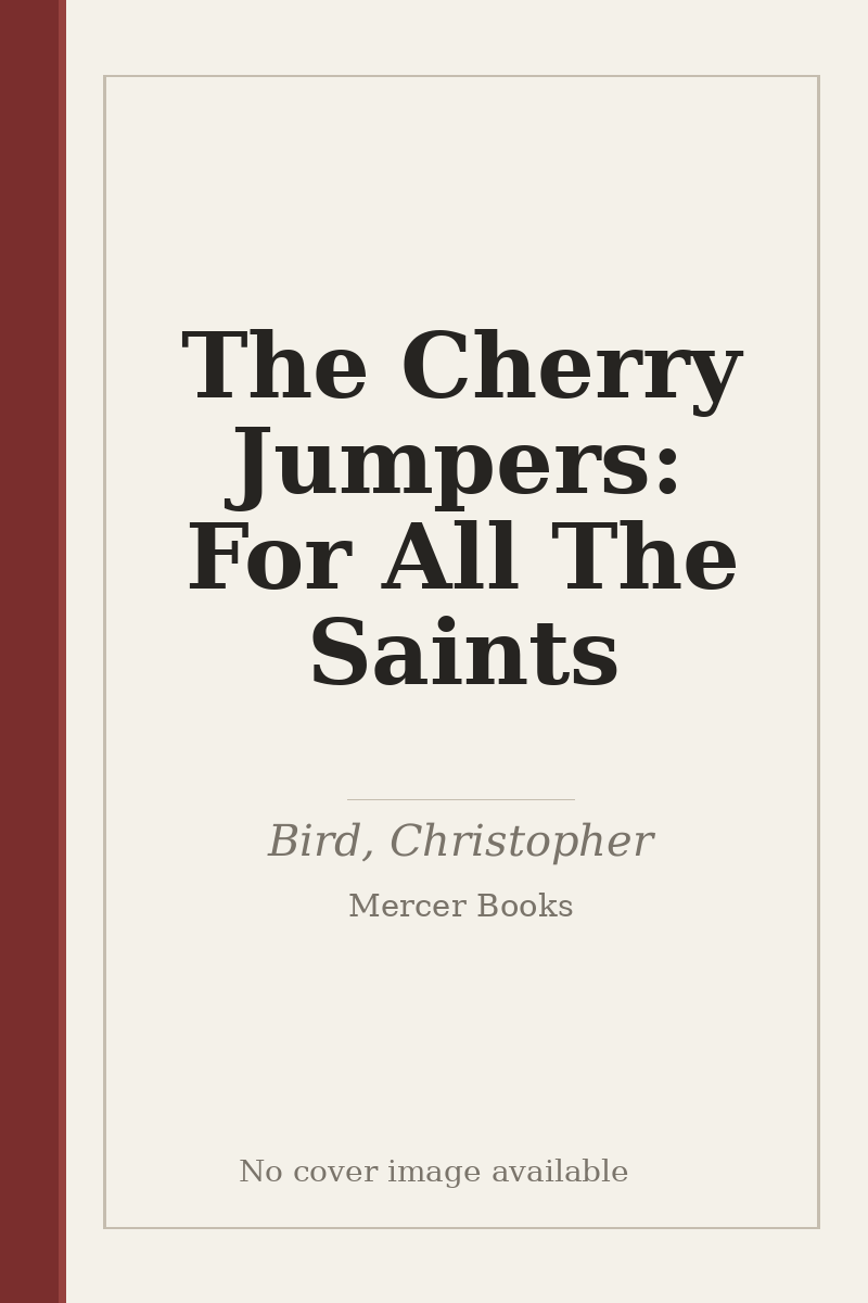 The Cherry Jumpers: For All The Saints - no cover image available