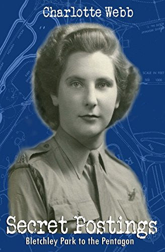 Secret Postings: Bletchley Park to the Pentagon