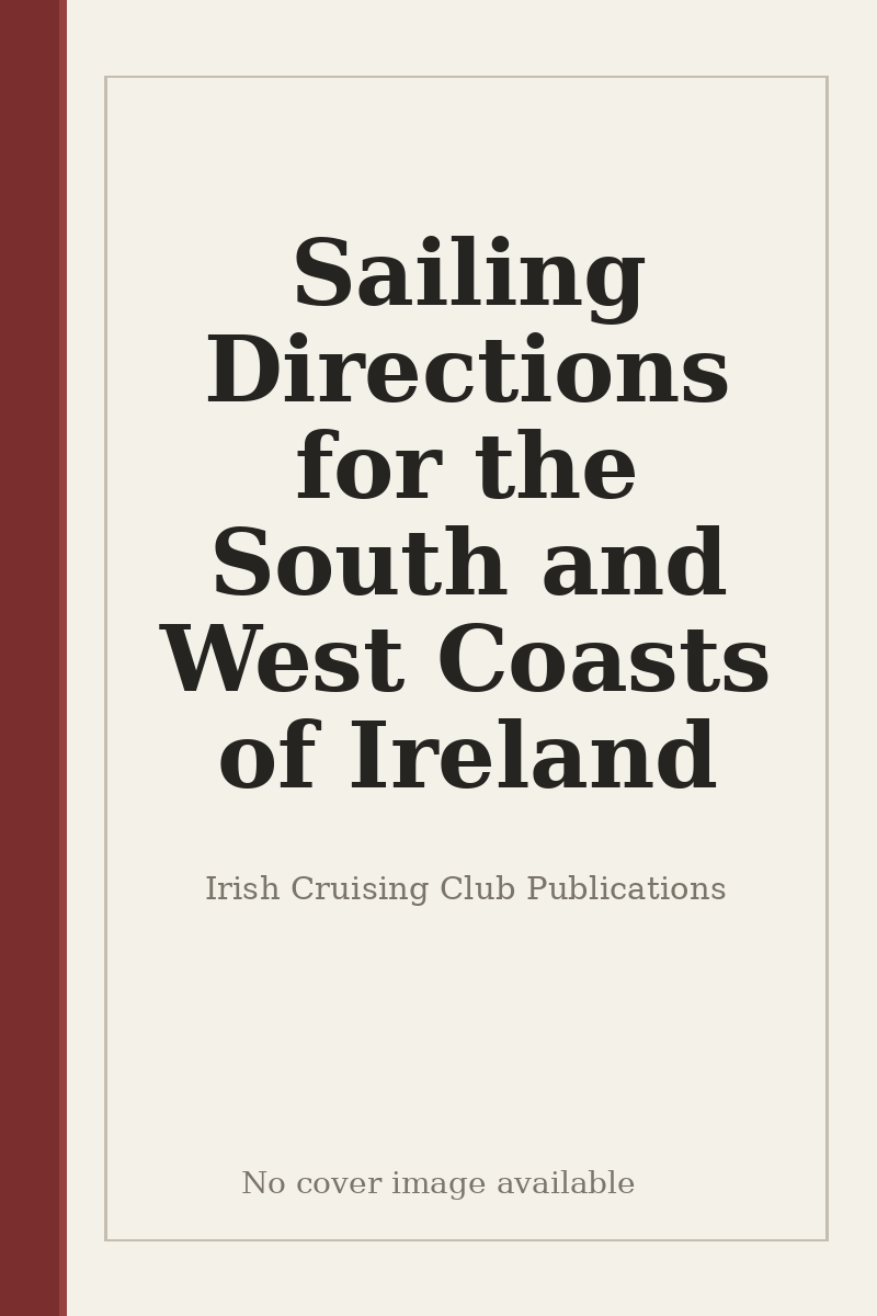 Sailing Directions for the South and West Coasts of Ireland - no cover image available