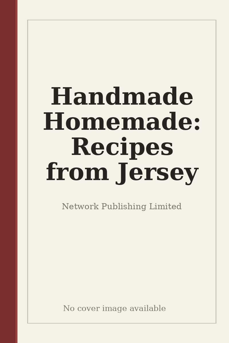 Handmade Homemade: Recipes from Jersey - no cover image available