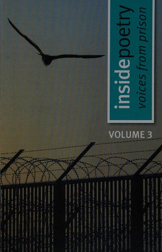Inside Poetry Voices from prison Volume 3