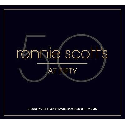 Ronnie Scott's at Fifty