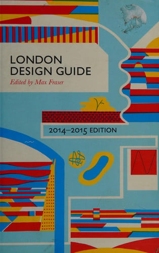 LONDON DESIGN GUIDE 2014-2015 EDITION