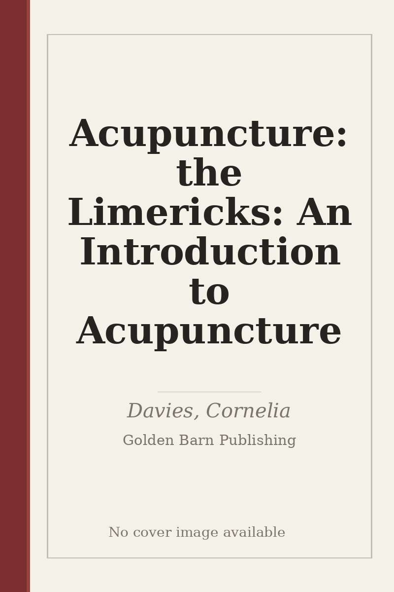 Acupuncture: the Limericks: An Introduction to Acupuncture - no cover image available