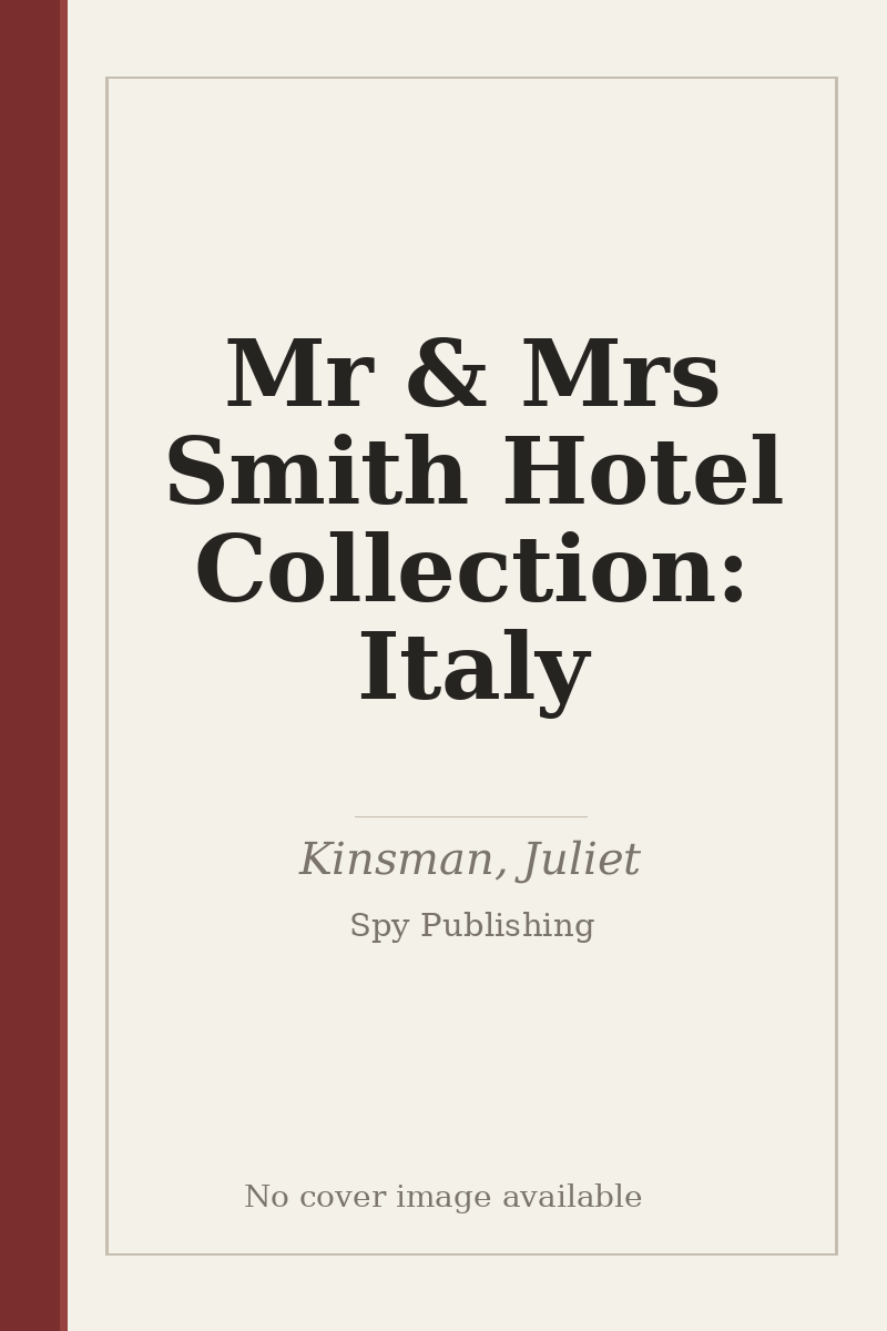 Mr & Mrs Smith Hotel Collection: Italy - no cover image available
