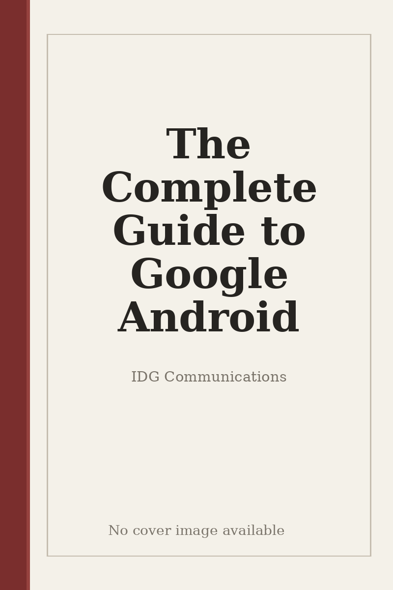 The Complete Guide to Google Android - no cover image available