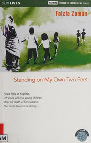 Standing on My Own Two Feet: No. 3 (Our Lives Series)