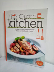 The Quorn Kitchen: 70 Easy, Home Cooked Recipes from Our Kitchen to Yours