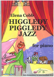 Higgledy Piggledy Jazz for Piano. Piano