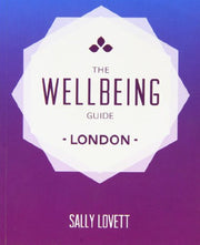 The Wellbeing Guide London