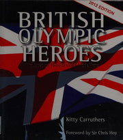 British Olympic Heroes: The Best of British Gold Medallists