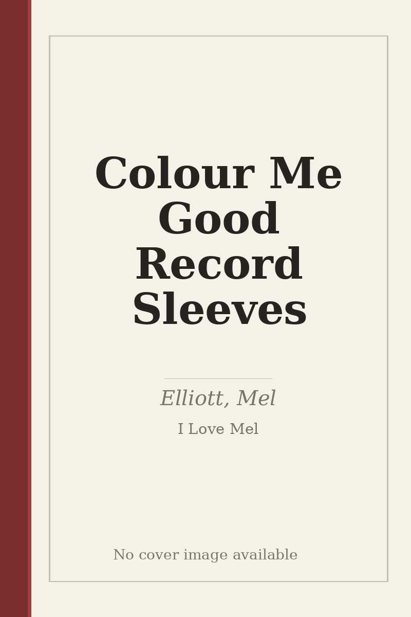 Colour Me Good Record Sleeves - no cover image available