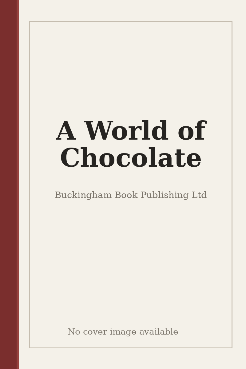 A World of Chocolate - no cover image available