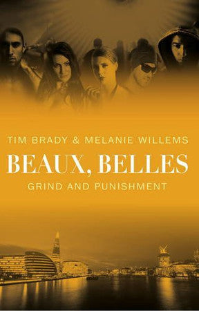 Beaux, Belles: Grind and Punishment