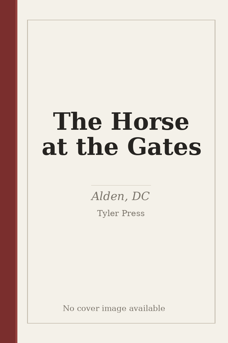 The Horse at the Gates - no cover image available