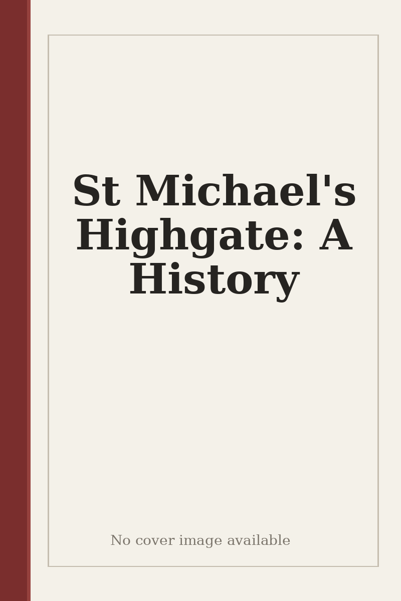 St Michael's Highgate: A History - no cover image available