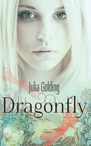 Dragonfly: Volume 1 (Dragonfly Trilogy)