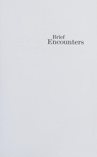 Brief Encounters