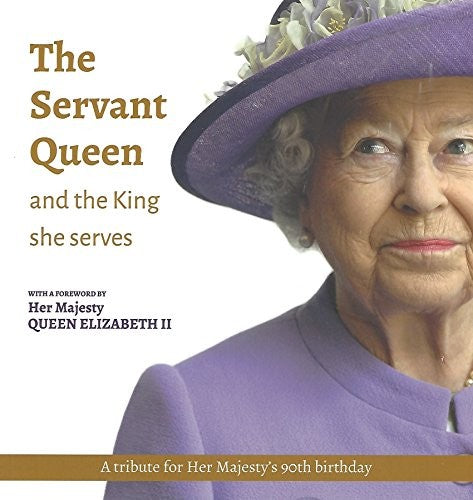 The Servant Queen and the King she serves Paperback – 2016