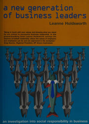 A new generation of business leaders: an investigation into social responsibility in business