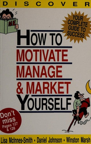 How to Motivate Manage & Market Yourself