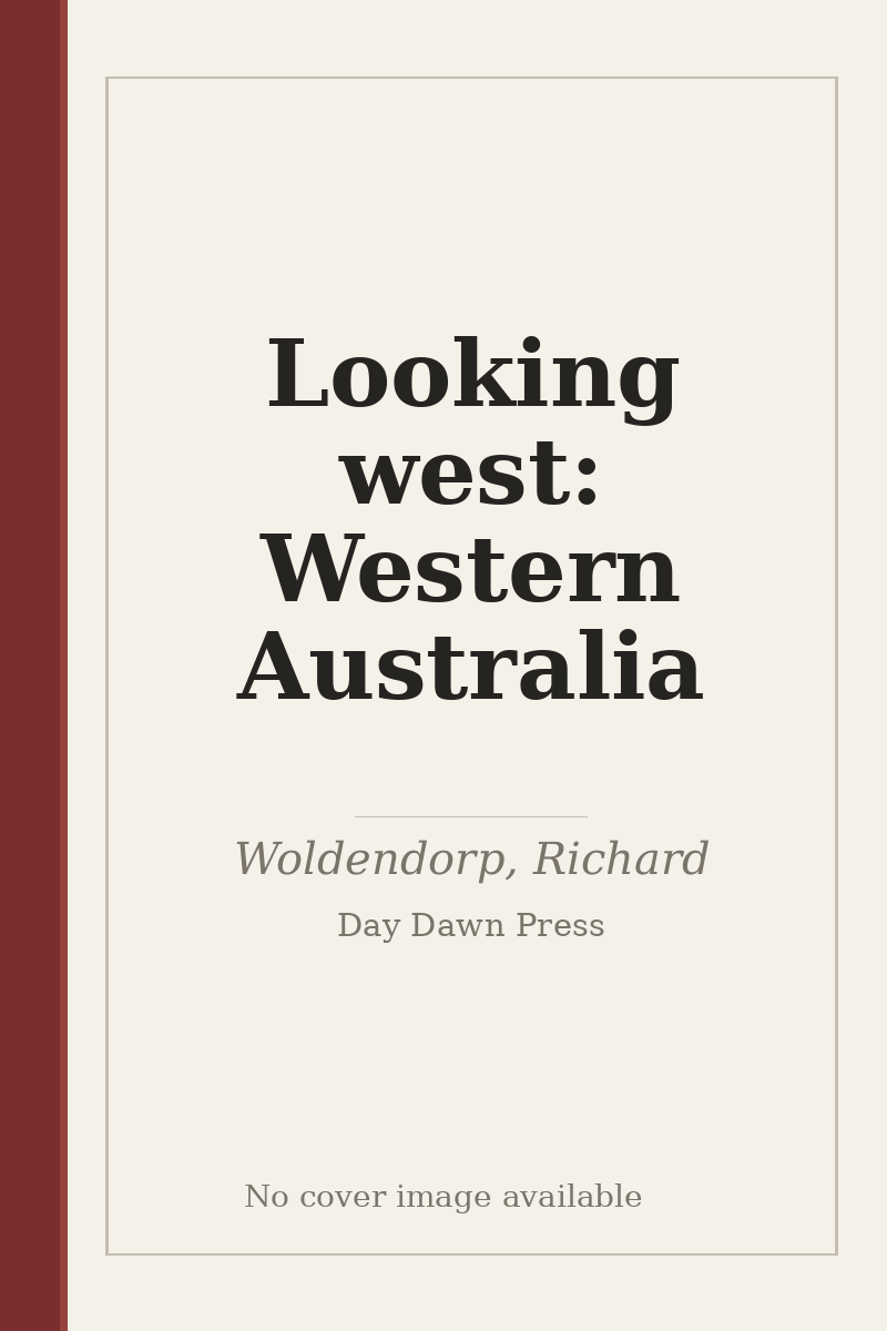 Looking west: Western Australia - no cover image available