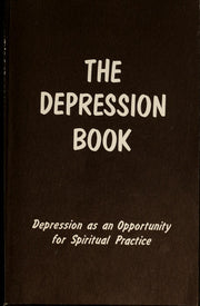 The Depression Book: Depression as an Opportunity for Spiritual Practice