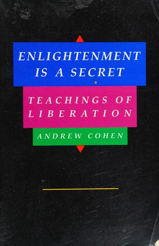 Enlightenment is a Secret: Teachings of Liberation